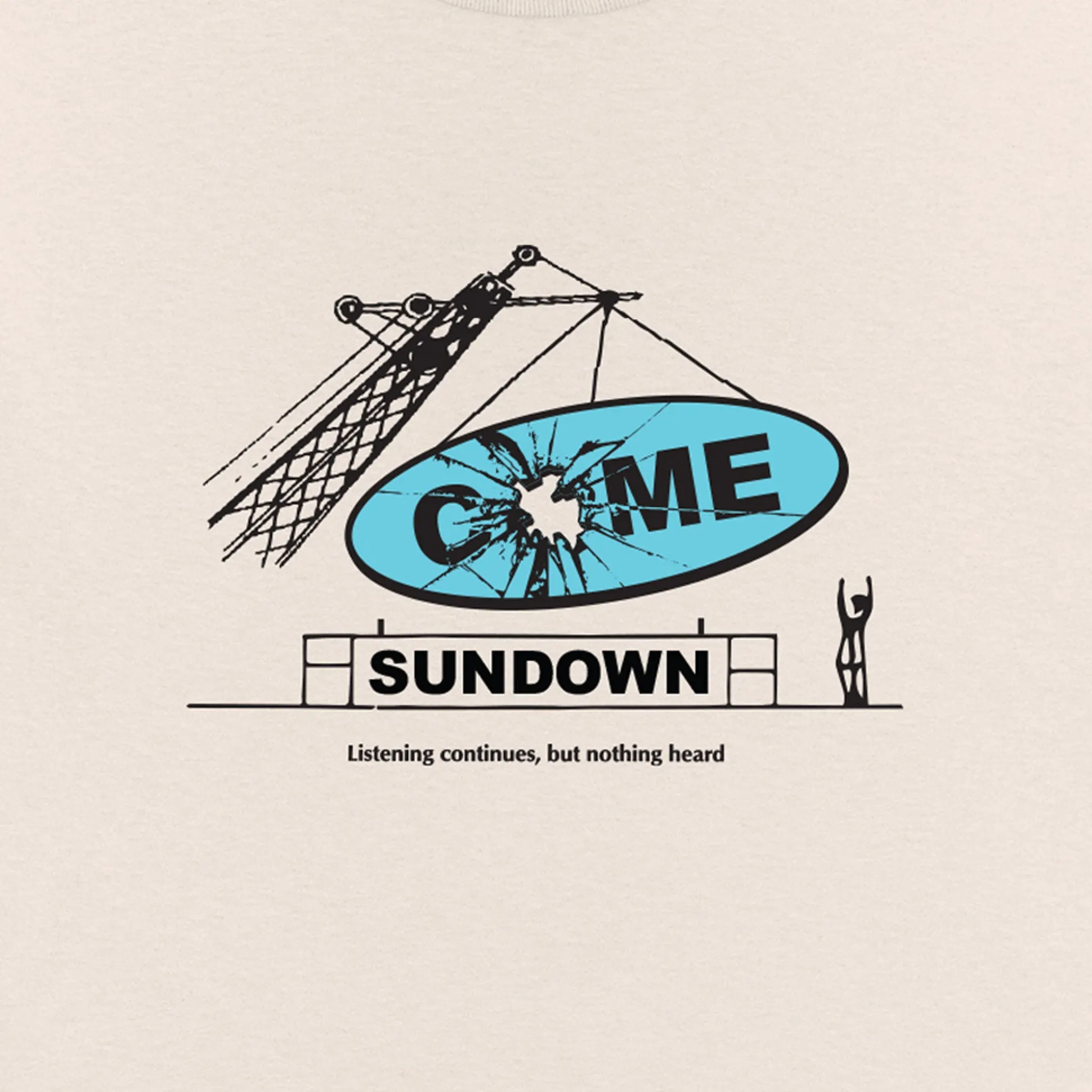 Come Sundown Nothing Heard Tee - Cream