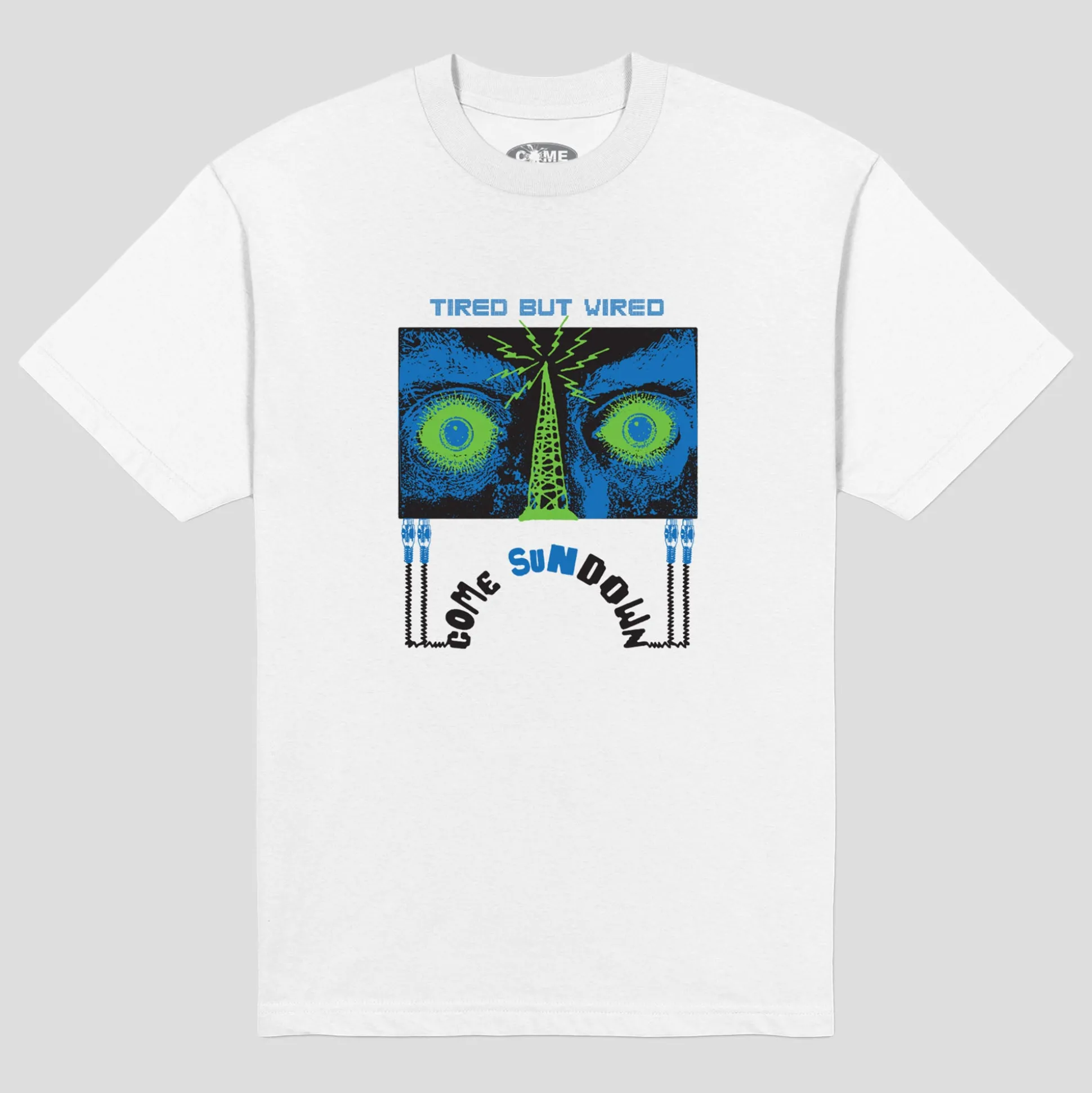 Come Sundown Tired But Wired Tee - White